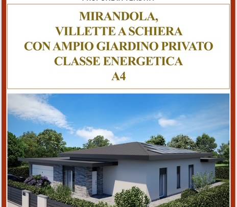 MIRANDOLA - NUOVA COSTRUZIONE DI 3 VILLETTE A PIANO TERRA